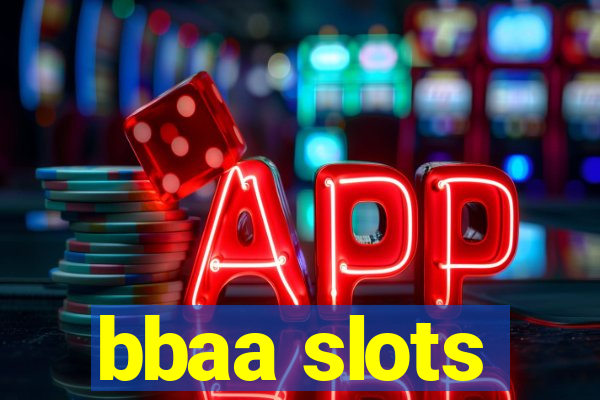 bbaa slots